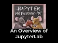 An Overview of JupyterLab