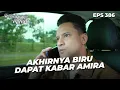 Download Lagu PENANTIAN BERAKHIR! Akhirnya Biru Dapatkan Kabar Dari Amira | TERBELENGGU RINDU | EPS. 386 (1/3)