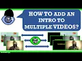 How to add an intro to multiple files in 1 command Working with ffmpeg batch