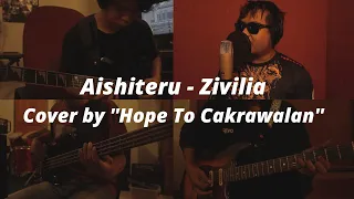 Download Aishiteru - Zivilia Cover by ''Hope To Cakrawalan'' MP3