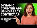 React Context API Counter App useContext useState Tutorial Beginner Friendly