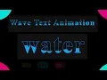 Pure CSS3 Water Wave Text Animation Effects Using CSS Clip-path