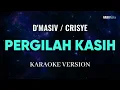 D'masiv, Chrisye - Pergilah Kasih Karaoke Pop