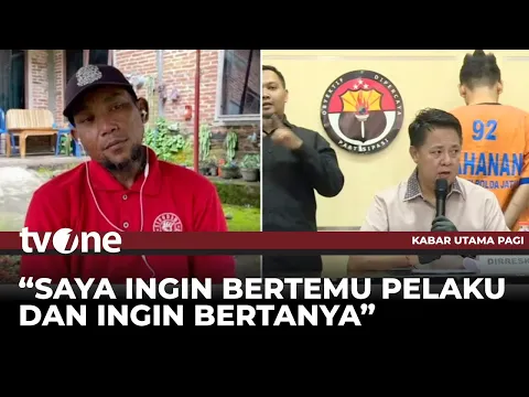 Ayah Korban Mutilasi di Ngawi Ingin Dipertemukan dengan Pelaku