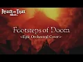 Footsteps of Doom ＜Epic Orchestral Cover＞ - Attack on Titan/進撃の巨人 Final Season OST