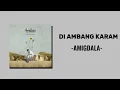 Download Lagu DI AMBANG KARAM-AMIGDALA (LIRIK)