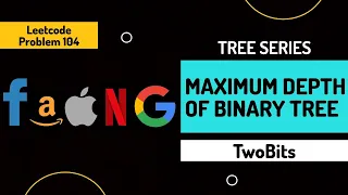 5 Maximum Depth of Binary Tree Interview Preparation Leetcode 104 Tree Series