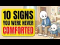 10 Signs You Were Never Comforted as a Child And Are Still Living With It as an Adult