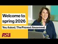 Welcome to spring 2026 You Asked The Provost Answered
