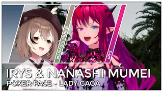 IRyS Nanashi Mumei - Poker Face Mashup