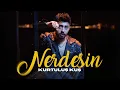 KURTULUŞ KUŞ - NERDESİN