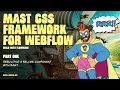 MAST CSS Framework for Webflow - A quick explainer and comparison