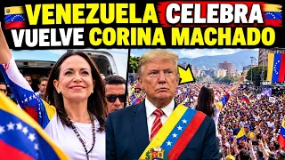 🚨VENEZUELA CELEBRA LA LLEGADA DE MARÍA CORINA! | TRUMP LLORO CUANDO LA VIO