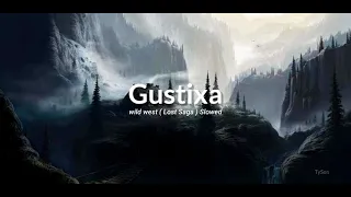 Download Gustixa - wild west ( Lost Saga ) Slowed | TySen MP3