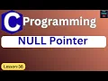 NULL Pointer in C C Programming Tutorial C Programming for Beginners Learn C L-38