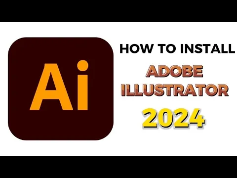 Download MP3 How to Install Adobe Illustrator 2024 Pre-Activated