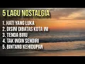 Lagu 5 Lagu Indonesia Nostalgia Bikin Kangen