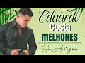 Download Lagu EDUARDO COSTA - MELHOR MÚSICA DE TODOS OS TEMPOS ❤️