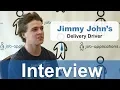 Jimmy John s Interview - Delivery Driver