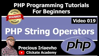 019 - PHP String Operators PHP Tutorial for Beginners Full Course