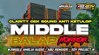 dj clarity cek sound special middle balap anti ketulop