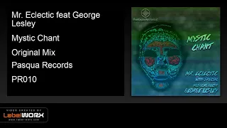 mr eclectic feat george lesley mystic chant original mix 