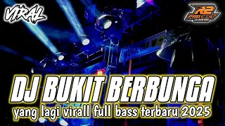 dj bukit berbunga yang lagi virall full bass terbaru r2 project feat dj bouchenka saxo