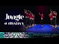 Floating IHF - HazaYana Crew @ JUNGLE OF MYSTERY - Tribal Fusion Show