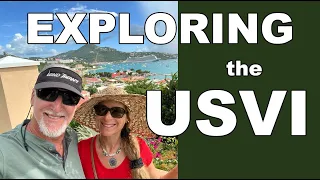 Exploring the US Virgin Islands (USVI). E79
