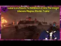 Lunara ara Reacts To Helldivers 2 Into The Unjust Liberate Magma Worlds Trailer