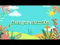 Download Lagu Yesus, Juru Selamatku (Lagu Tema KKR Anak GGBI 2023) - Video Lirik
