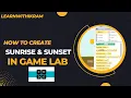 How to Make Sunrise and Sunset Animation in Game Lab Code Org Tutorial