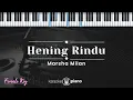 Download Lagu Hening Rindu - Marsha Milan (KARAOKE PIANO - FEMALE KEY)