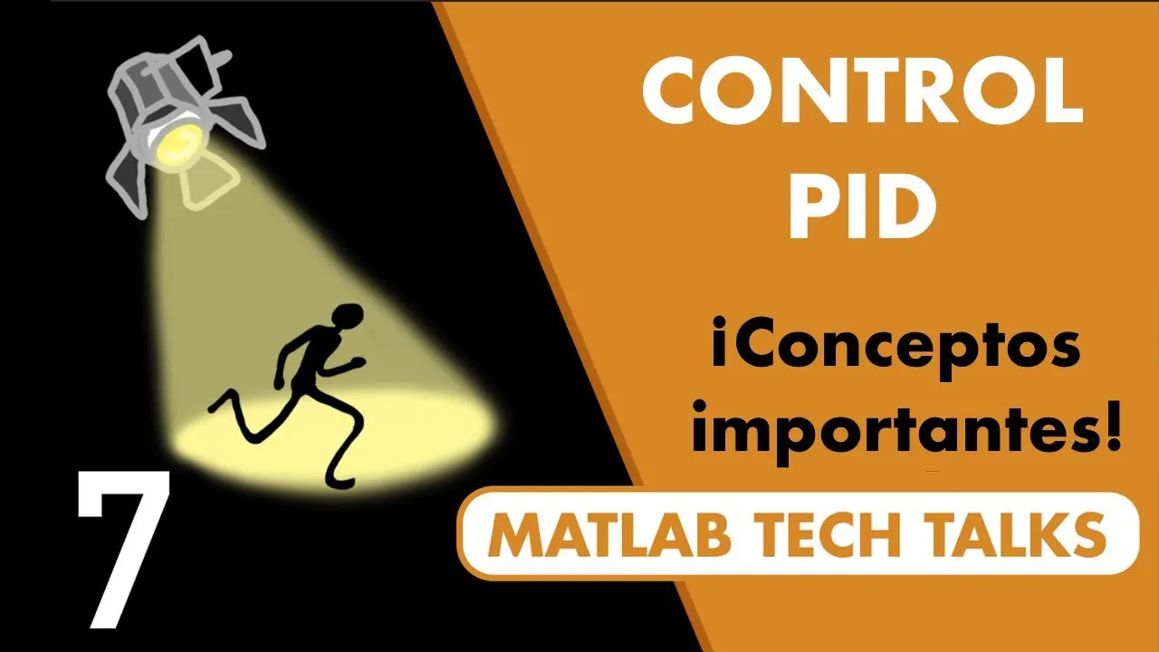 Conceptos importantes de PID | Entendiendo el Control PID, Parte 7