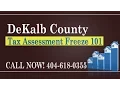 DeKalb County Tax Assessment Freeze and Appeal 101