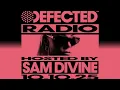 Download Lagu Defected Radio Show Hosted by Sam Divine 10.10.25