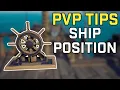 Ship Positioning PVP TIPS Sea of Thieves