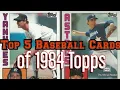 Top 5 Baseball Cards of 1984 Topps