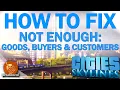 How to fix Not enough Goods Policies Solution Tutorial Cities Skylines Guide