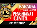 Download Lagu Karaoke Penghianat cinta (Arif Pele) - Lagu Dangdut Daerah Bima Dompu populer