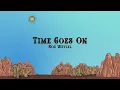 Koe Wetzel - Time Goes On (Lyrics)