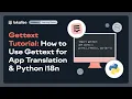 Gettext Tutorial How to Use Gettext for App Translation Python i18n Lokalise Integration