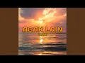 Download Lagu AGAK LAIN
