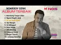 Download Lagu ALBUM TERBAIK NDARBOY GENK || MENDUNG TANPO UDAN