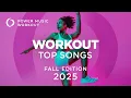 Workout Top Songs 2025 - Fall Edition by Power Music Workout Multi-BPM