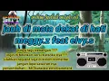 Download Lagu jauh di mata dekat di hati _ meggy.z feat elvy.s