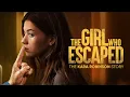 Download Lagu Full Movie [HD] - The Girl Who Escaped: The Kara Robinson Story (2023) | HDR
