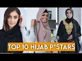 Top 10 Beautiful Hijab P - Stars 2024