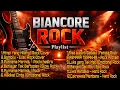 Kompilasi Lagu Rock BianCore 🎸 | Emotional Rock, Slow Rock \u0026 Hard Rock