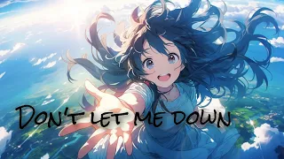 nightcore dont let me down slowed reverb lyrics